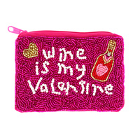 "WINE IS MY VALENTINE" COIN BAG