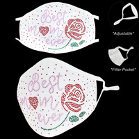 BEST MOM EVER & ROSE FACE MASK W/ FILTER POCKET & ADJUSTABLE ELASTIC EAR STRAP